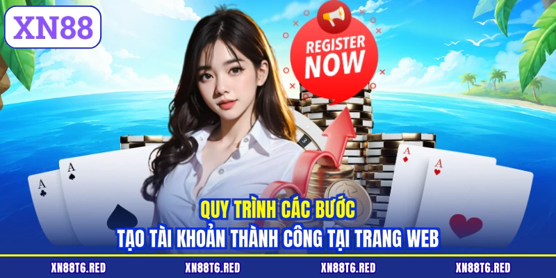 Quy trình các bước tạo tài khoản thành công tại trang web